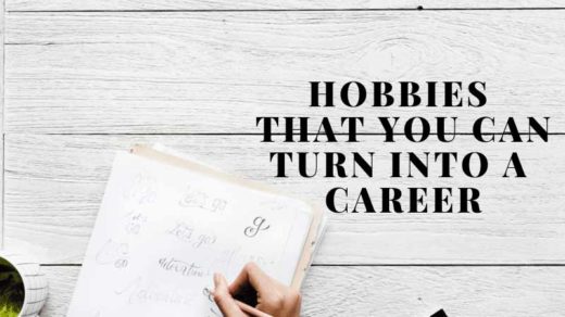 Turn Hobbies Into Profession